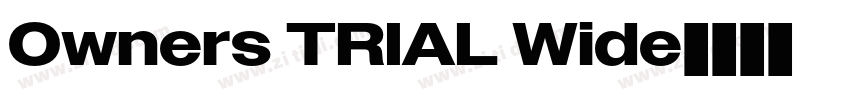 Owners TRIAL Wide字体转换